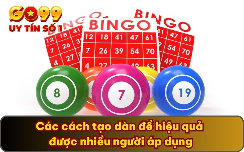 Chỉ Dẫn Cách Tạo Dàn Đề Chắc Thắng Chia Sẻ Từ Lão Làng GO99 3 Các cách tạo dàn đề hiệu quả được nhiều người áp dụng